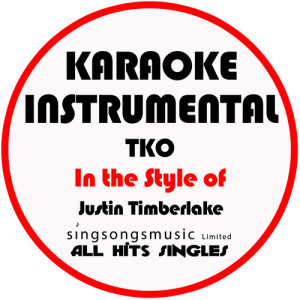 Tko (In the Style of Justin Timberlake) [Karaoke Instrumental Version] - Single (Explicit)
