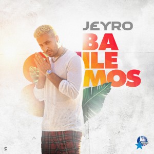 Jeyro的專輯Bailemos