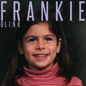 收聽FRANKIE的Blink歌詞歌曲