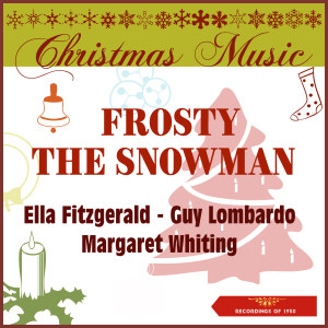 Album Christmas Music - Frosty The Snowman (Recordings of 1950) oleh Various