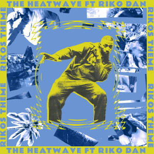 Listen to Riko's Theme song with lyrics from The Heatwave