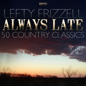 ดาวน์โหลดและฟังเพลง Its Just You (I Could Love Always) พร้อมเนื้อเพลงจาก Lefty Frizzell