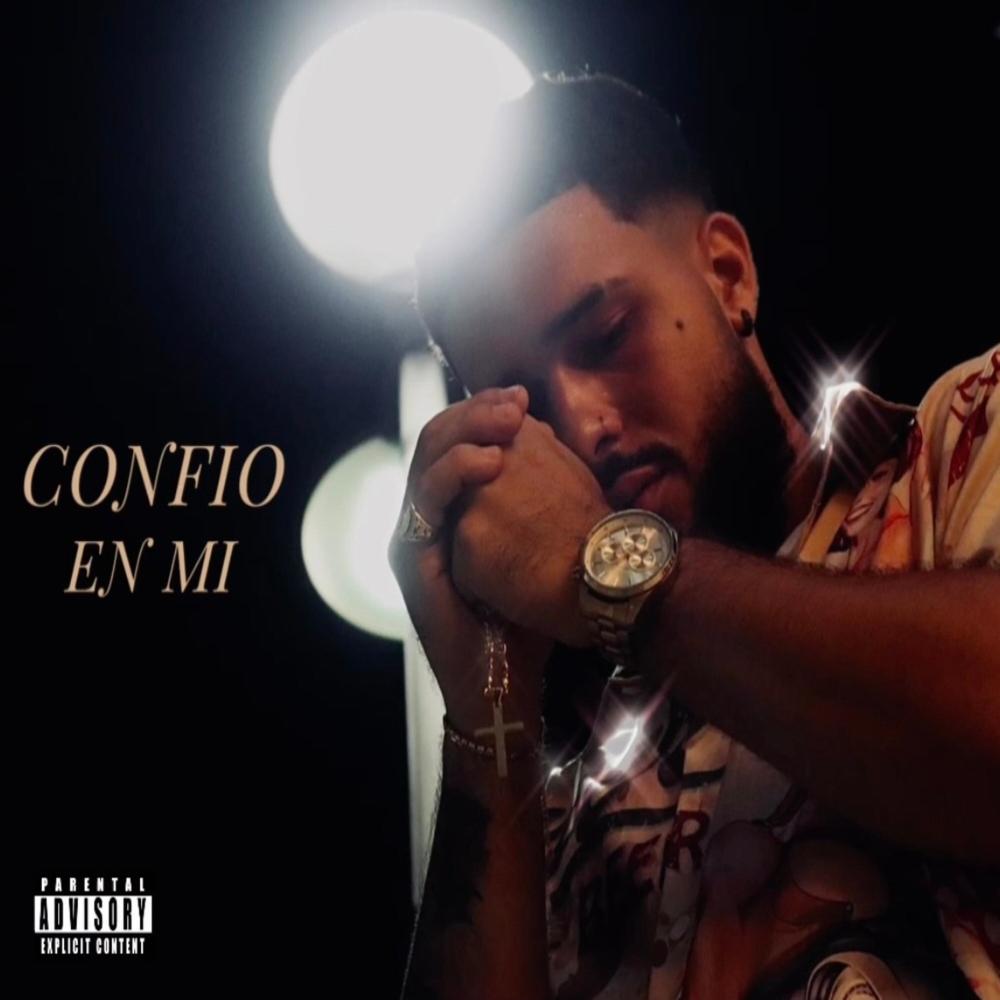 Confio En Mi! (feat. Dvzrael) (Explicit)