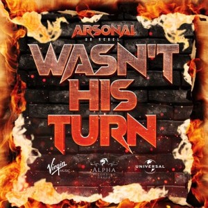 Listen to Wasn't His Turn (Explicit) song with lyrics from Arsonal Da Rebel