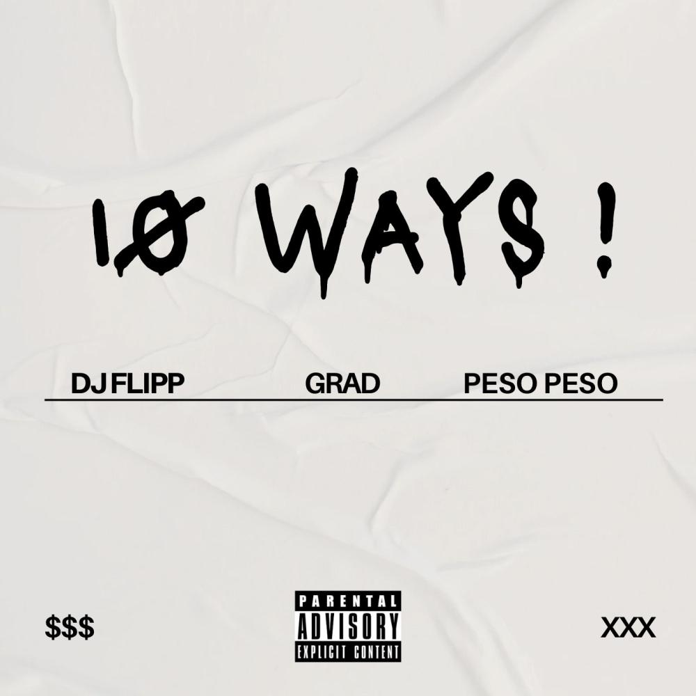10 WAYS! (feat. Peso Peso) (Explicit)