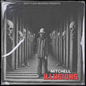 Mitchell的專輯Illusions (Explicit)