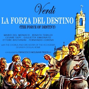 Album Verdi: La forza del destino from Orchestra Of The Academia Di Santa Cecelia