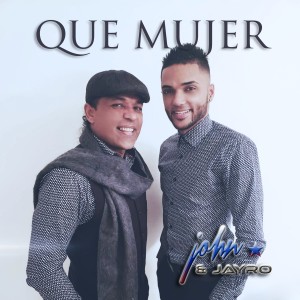 Listen to Que Mujer song with lyrics from John