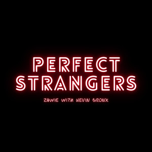 Album Perfect Strangers - with Kevin Bronx from Zawie