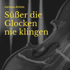 Album Süßer die Glocken nie klingen from 