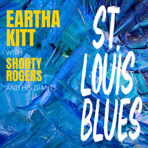 Eartha Kitt的专辑St. Louis Blues