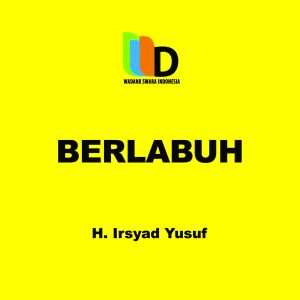 Dengarkan lagu Berlabuh nyanyian H. Irsyad Yusuf dengan lirik