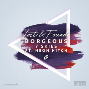 Listen to Lost & Found song with lyrics from Borgeous