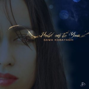 Sawa Kobayashi的專輯Hold on to You