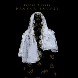Album Dayika Taybet oleh Nurhak Kılagöz