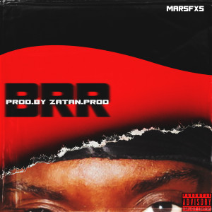 ดาวน์โหลดและฟังเพลง Brr (Explicit) พร้อมเนื้อเพลงจาก MARSFXS