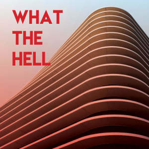 收聽Wild Tales的What the Hell歌詞歌曲