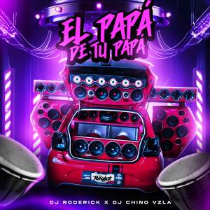 Dj Roderick的專輯El Papa De Tu Papa (Afro Trancao)