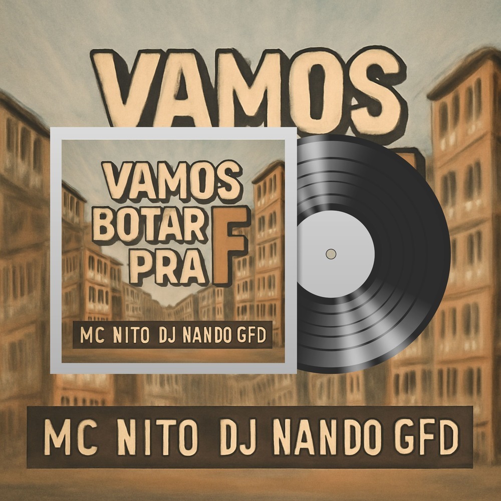 Vamos Botar Pra F (Explicit)