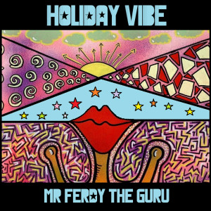 Album Holiday Vibe from Mr Ferdy the Guru