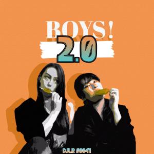 ดาวน์โหลดและฟังเพลง Boys 2.0 (Dub Edit) พร้อมเนื้อเพลงจาก DJL