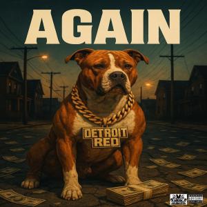 Detroit Red的專輯Again (Explicit)