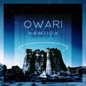收聽Namiida的Owari歌詞歌曲