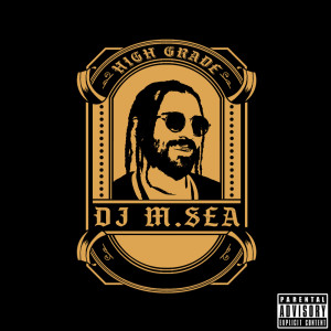 DJ M.SEA的專輯High Grade