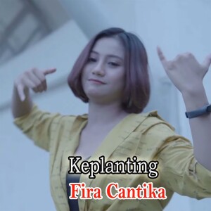 Keplanting dari Fira Cantika