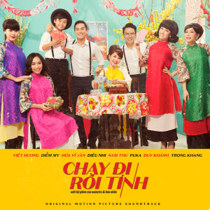 Listen to Chạy Đi Rồi Tính (Original Soundtrack) song with lyrics from Diễm My 9x