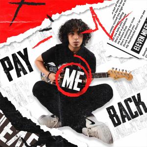 收聽Eleven Miles的Pay Me Back歌詞歌曲