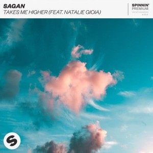 ดาวน์โหลดและฟังเพลง Takes Me Higher (feat. Natalie Gioia) พร้อมเนื้อเพลงจาก Sagan