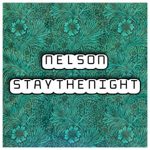 Album Stay the Night oleh Nelson