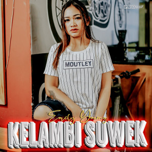 Dengarkan lagu Kelambi Suwek nyanyian Fdj Emily Young dengan lirik