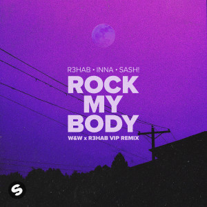 Sash!的專輯Rock My Body (with Sash!) [W&W x R3HAB VIP Remix]