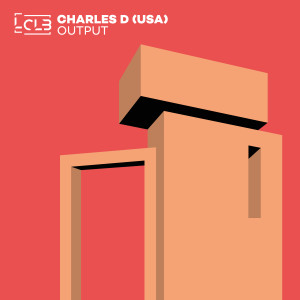 Charles D (USA)的专辑Output