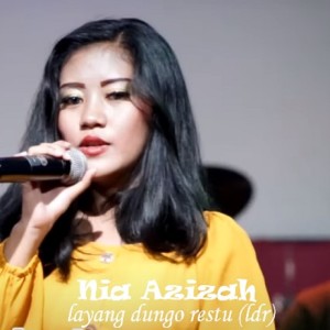 Dengarkan Layang Dungo Restu (Ldr) lagu dari Nia Azizah dengan lirik