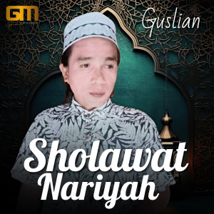 Album Sholawat Nariyah oleh Guslian