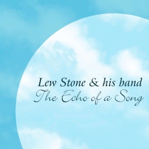 Lew Stone & His Band的專輯The Echo Of A Song