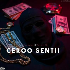 Monchi produciendo的專輯Cero Senti (feat. Yay Asiido & Ranciel 13)