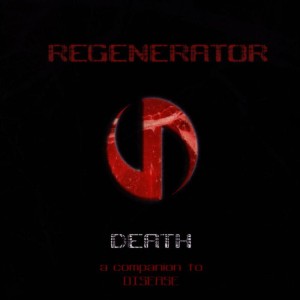 ดาวน์โหลดและฟังเพลง Death(Naked Monk Mix by Cycletribe / Dorntec) พร้อมเนื้อเพลงจาก Regenerator