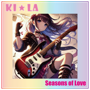 ดาวน์โหลดและฟังเพลง Seasons of Love พร้อมเนื้อเพลงจาก Kila