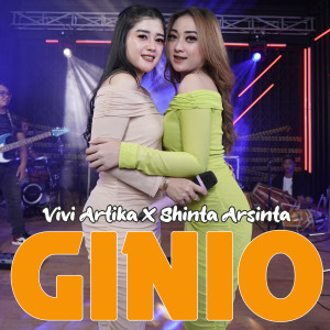 Dengarkan Ginio lagu dari Vivi Artika dengan lirik