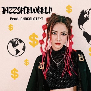 ดาวน์โหลดและฟังเพลง JAZZSPERWORLD (Explicit) พร้อมเนื้อเพลงจาก J Jazzsper