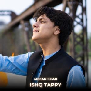 Album Ishq Tappy oleh Arman Khan