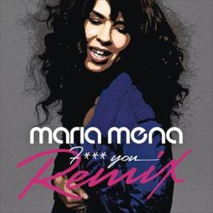ดาวน์โหลดและฟังเพลง Fuck You (3Logy remix) (3Logy remix|Explicit) พร้อมเนื้อเพลงจาก Maria Mena