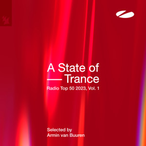 Album A State of Trance Radio Top 50 - 2023, Vol. 1 (Selected by Armin van Buuren) from Armin Van Buuren