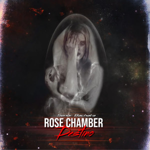 Dengarkan lagu Destino nyanyian Rose Chamber dengan lirik