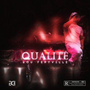 Album Qualité (Explicit) from Sou Feryville