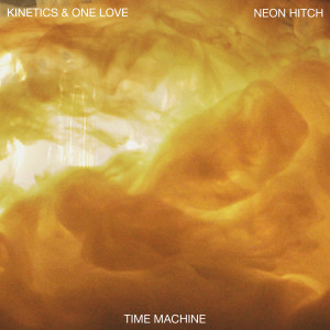 Album Time Machine (feat. Neon Hitch) (Explicit) oleh Kinetics